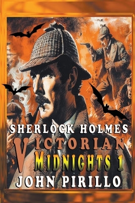 Sherlock Holmes, Victorian Midnights 1 by Pirillo, John