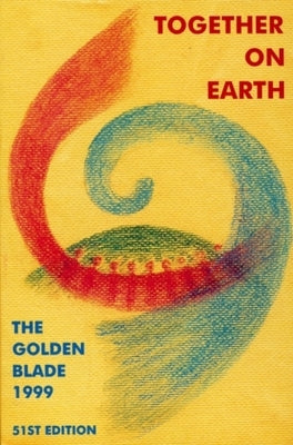 Together on Earth: The Golden Blade 1999 Volume 1999 by Various Authors