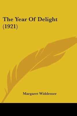 The Year Of Delight (1921) by Widdemer, Margaret