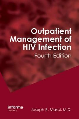 Outpatient Management of HIV Infection by Masci, Joseph