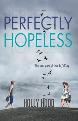 Perfectly Hopeless by Hood, Holly