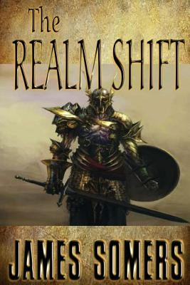 The Realm Shift by Somers, James