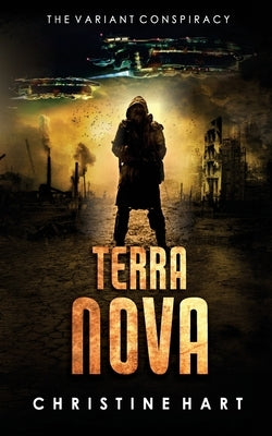 Terra Nova (The Variant Conspiracy, Book 3) by Hart, Christine A.