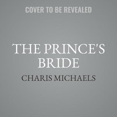 The Prince's Bride by Michaels, Charis