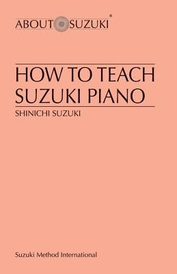 How to Teach Suzuki Piano by Suzuki