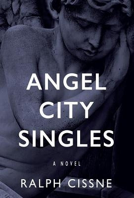Angel City Singles by Cissne, Ralph