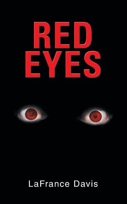 Red Eyes by Davis, LaFrance