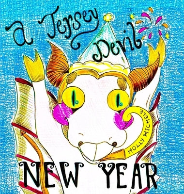 A Jersey Devil New Year by Michele, Holly