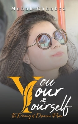 You, Your & Yourself by Chhabra, Mehak