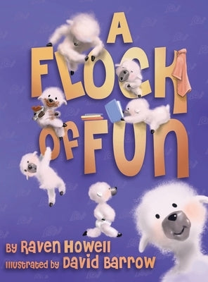 A Flock of Fun by Howell, Raven