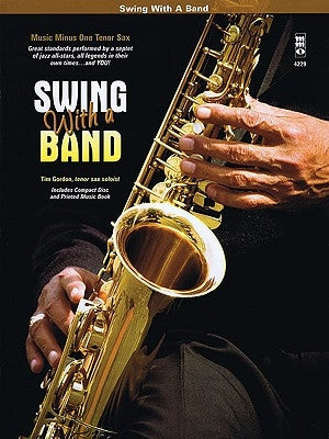 Swing with a Band [With CD (Audio)] by Gordon, Tim