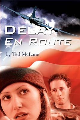 Delay En Route by McLane, Ted