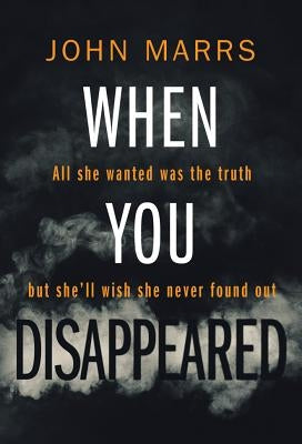 When You Disappeared by Marrs, John