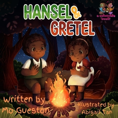 A Relatable Read! Presents: Hansel and Gretel by Tan, Abigail