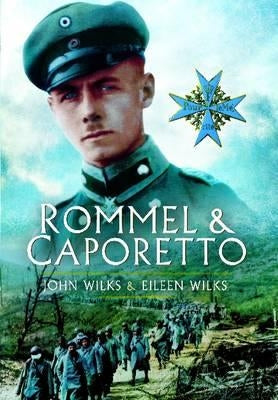 Rommel and Caporetto by Wilks, Eileen