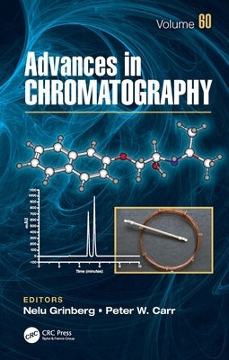 Advances in Chromatography: Volume 60 by Grinberg, Nelu