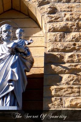 The Secret Of Sanctity by Crasset S. J., Father