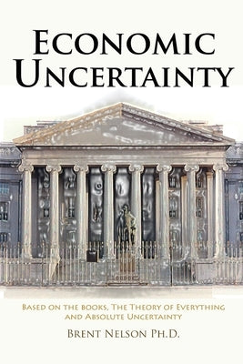 Economic Uncertainty by Nelson, Brent