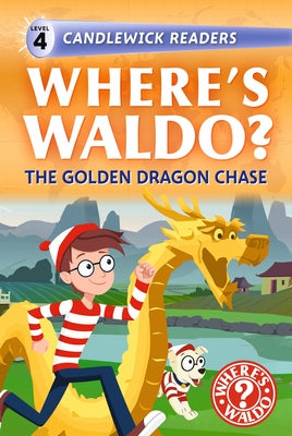 Where's Waldo? the Golden Dragon Chase: Read and Find Fun! by Candlewick Press