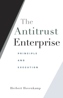 Antitrust Enterprise by Hovenkamp