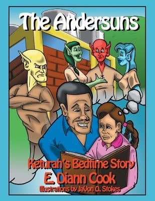 The Andersuns: Keturah's Bedtime Story by Cook, E. Diann