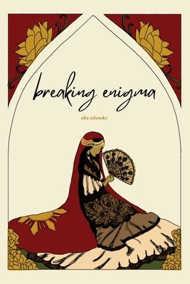 Breaking Enigma by Zelensky, Ella