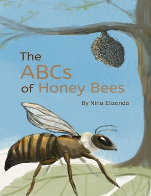 The ABCs of Honey Bees Paperback by Elizondo, Nina