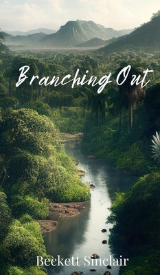Branching Out by Sinclair, Beckett