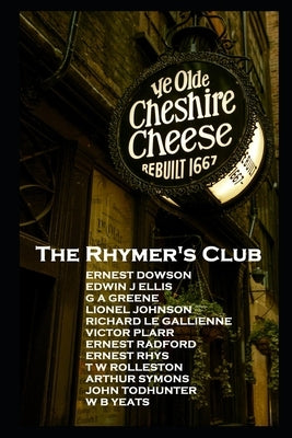 The Rhymers' Club: ''Set fools unto their folly!'' by Gallienne, Richard Le