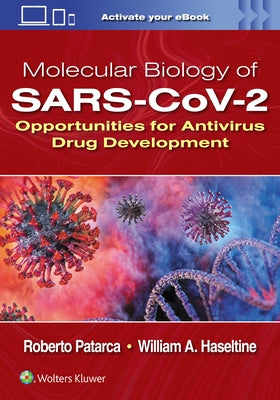 Molecular Biology of Sars-Cov-2: Opportunities for AntiVirus Drug Development by Haseltine, William A.