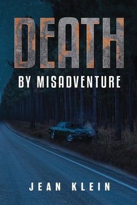 Death by Misadventure by Klein, Jean