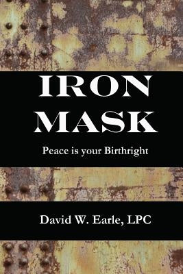 Iron Mask by Earle Lpc, David W.