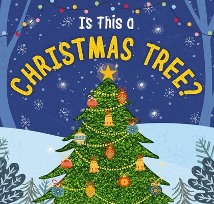 Is This a Christmas Tree?: A Holiday Touch-And-Feel Book by Sobotka, Amanda