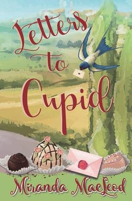 Letters to Cupid by MacLeod, Miranda
