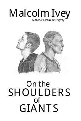 On the Shoulders of Giants by Ivey, Malcolm