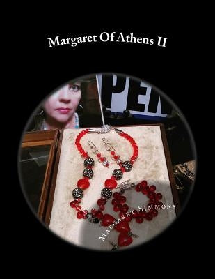 Margaret Of Athens II: The One Only Collection by Simmons, Margaret a.