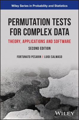 Permutation Tests for Complex Data: Theory, Applications and Software by Salmaso, Luigi