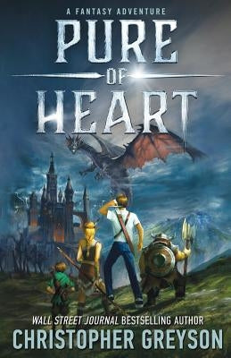 PURE of HEART An Epic Fantasy by Greyson, Christopher