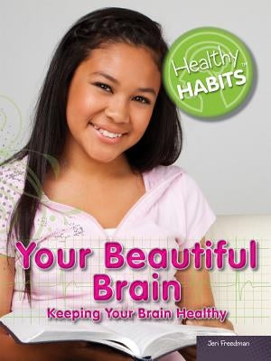 Your Beautiful Brain by Freedman, Jeri