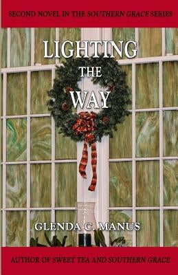 Lighting The Way by Manus, Glenda C.