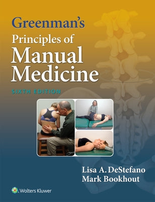 Greenman's Principles of Manual Medicine by DeStefano, Lisa A.