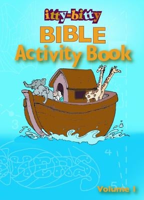 Itty-Bitty Bible Activity Book, Volume 1 by Warner Press