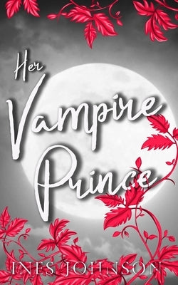 Her Vampire Prince by Johnson, Ines