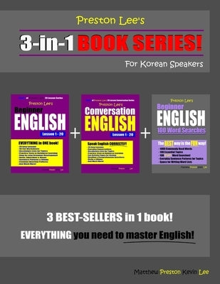 Preston Lee's 3-in-1 Book Series! Beginner English, Conversation English Lesson 1 - 20 & Beginner English 100 Word Searches For Korean Speakers by Preston, Matthew
