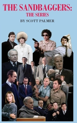 The Sandbaggers: The Series by Palmer, Scott V.