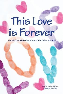 This Love is Forever by Prall, Lizzie