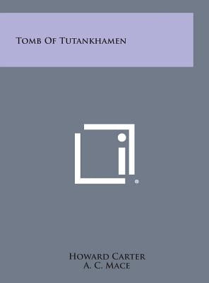 Tomb of Tutankhamen by Carter, Howard