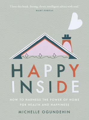 Happy Inside by Ogundehin, Michelle