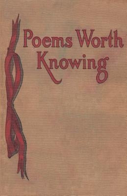 Poems Worth Knowing by Faxon, Grace B.