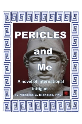 Pericles and Me by Nicholas, Nicholas C.
